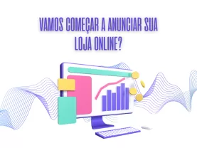 Anuncie os produtos do seu e-commerce